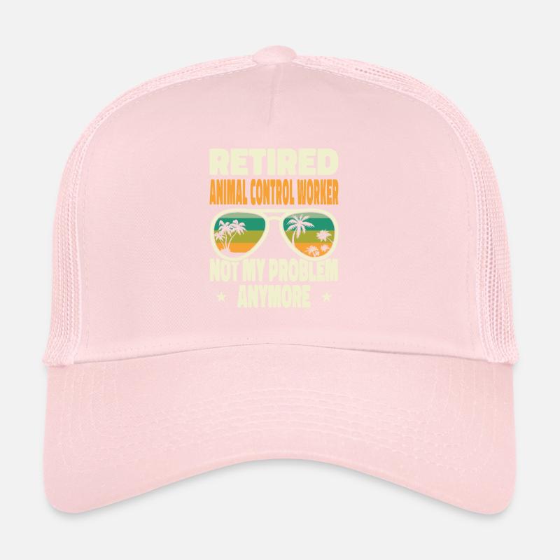 Retired Men Retired Animal Control Worker Not My Trucker Cap