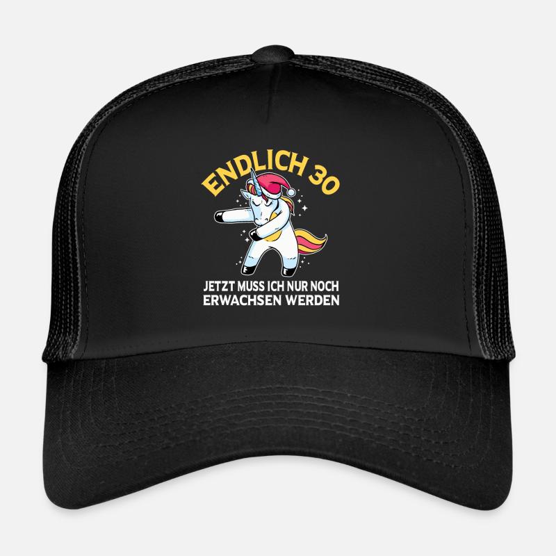 Endlich 30 Jetzt muss ich noch Erwachsen werden - Trucker Cap - Schwarz/Schwarz