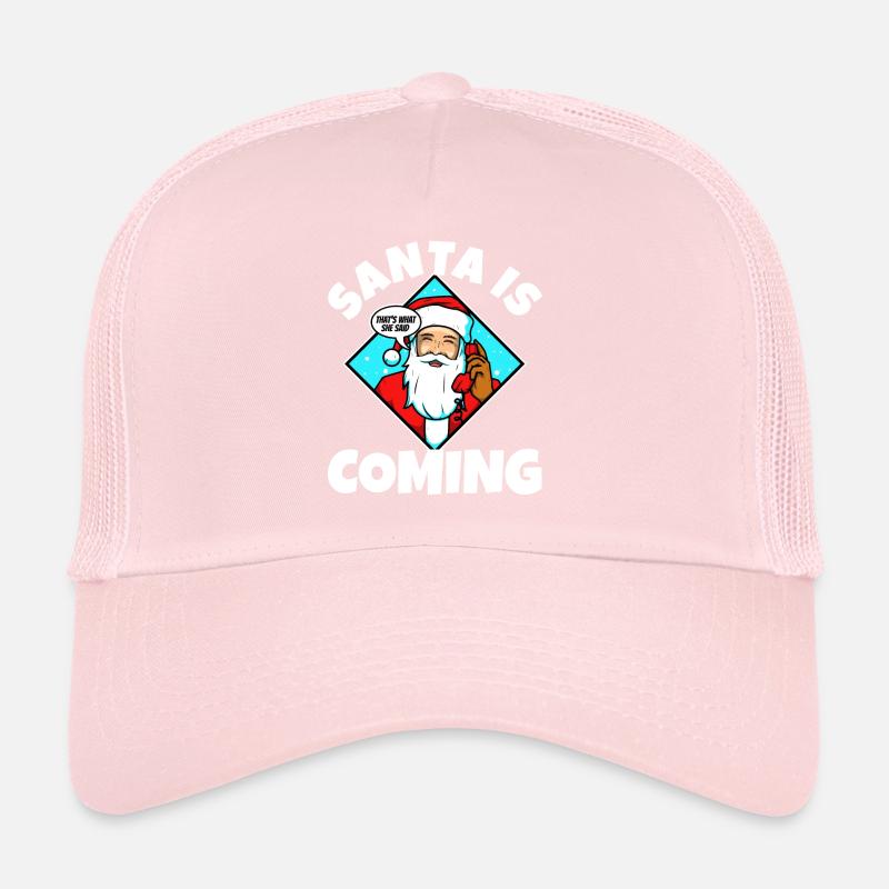Le Père Noël arrive, c’est ce qu’elle a dit Casquette trucker 
