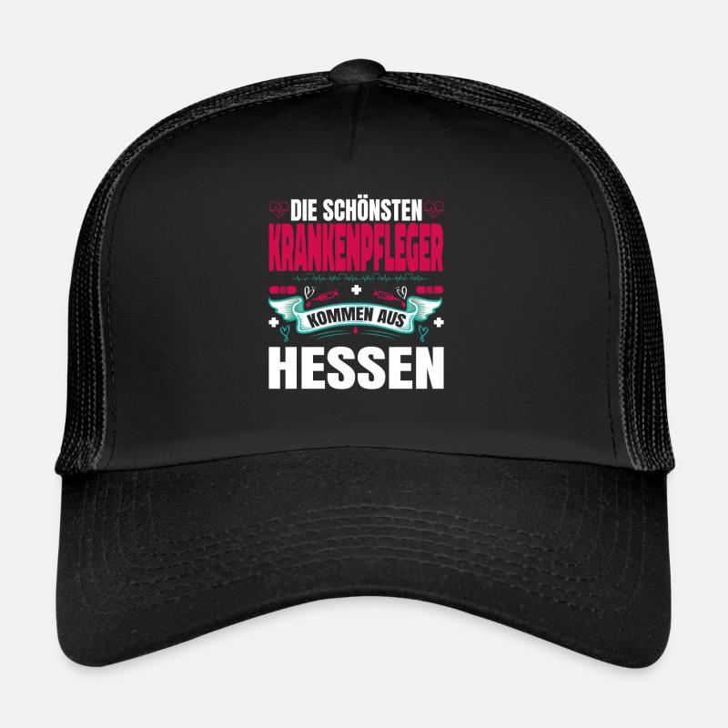 Die Schönsten Krankenpfleger Kommen Aus Hessen - Trucker Cap - Schwarz/Schwarz