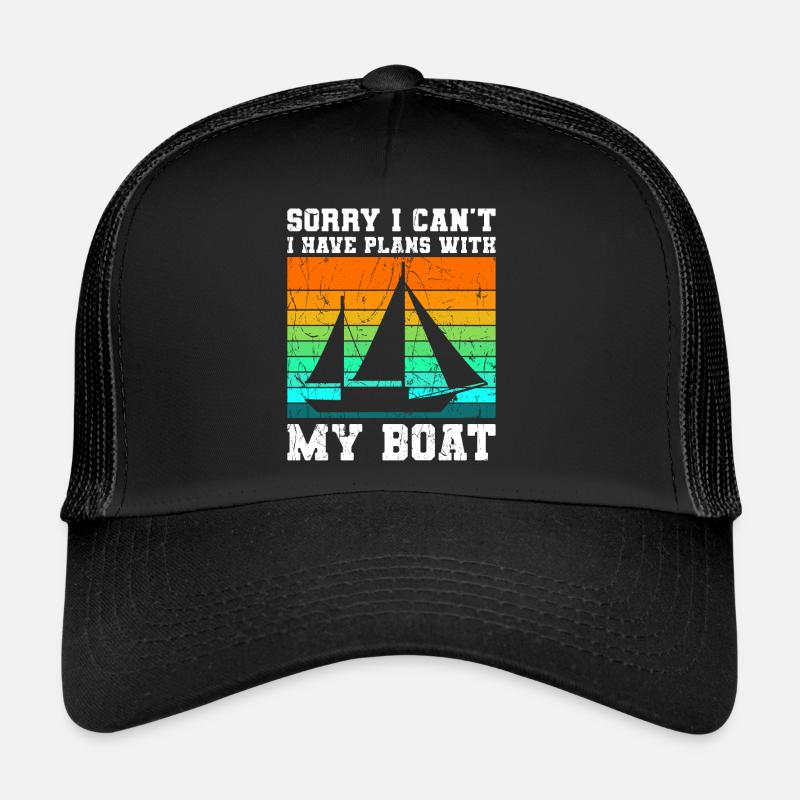 J’ai des plans avec mon bateau bateau Casquette trucker 