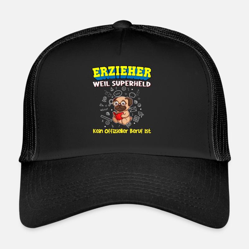 Erzieher Weil Superheld Kein Offizieller Beruf Ist - Trucker Cap - Schwarz/Schwarz