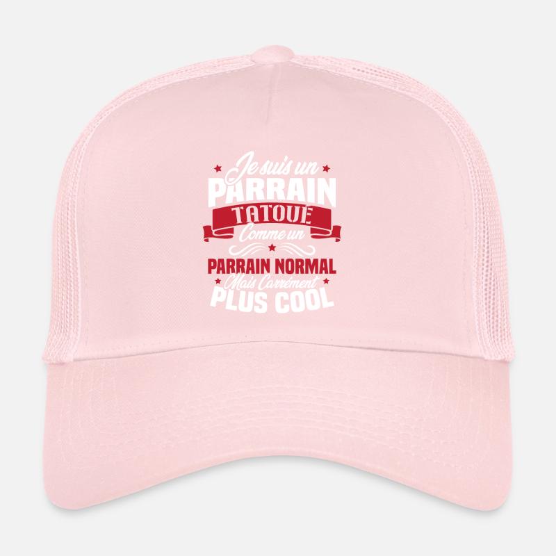J'ai un parrain tatoué comme un parrain normal Casquette trucker 