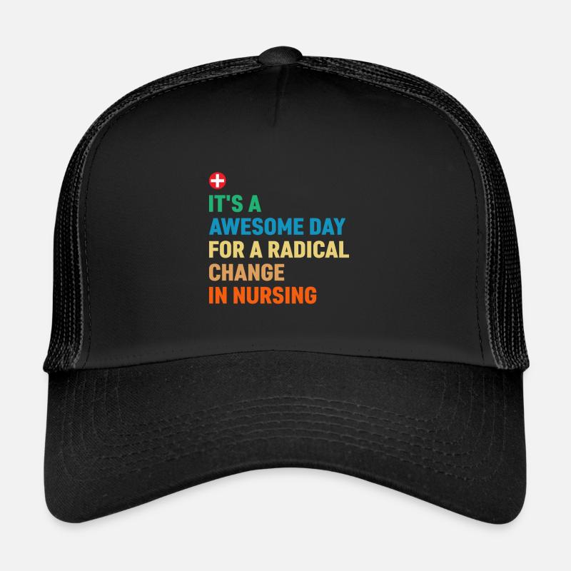 A great day for radical change in Trucker Cap
