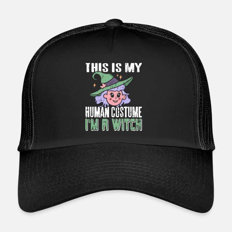 Hexe - This is my Human Costume Im a Witch Trucker Cap