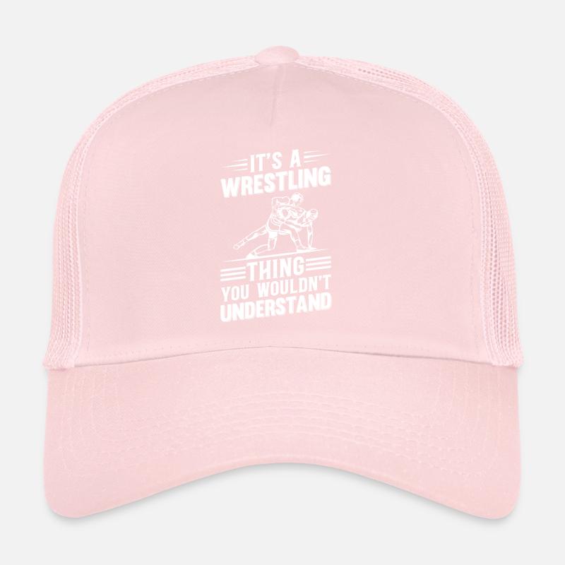 It's A Wrestling Thing You Wouldn't Understand - W Trucker Cap