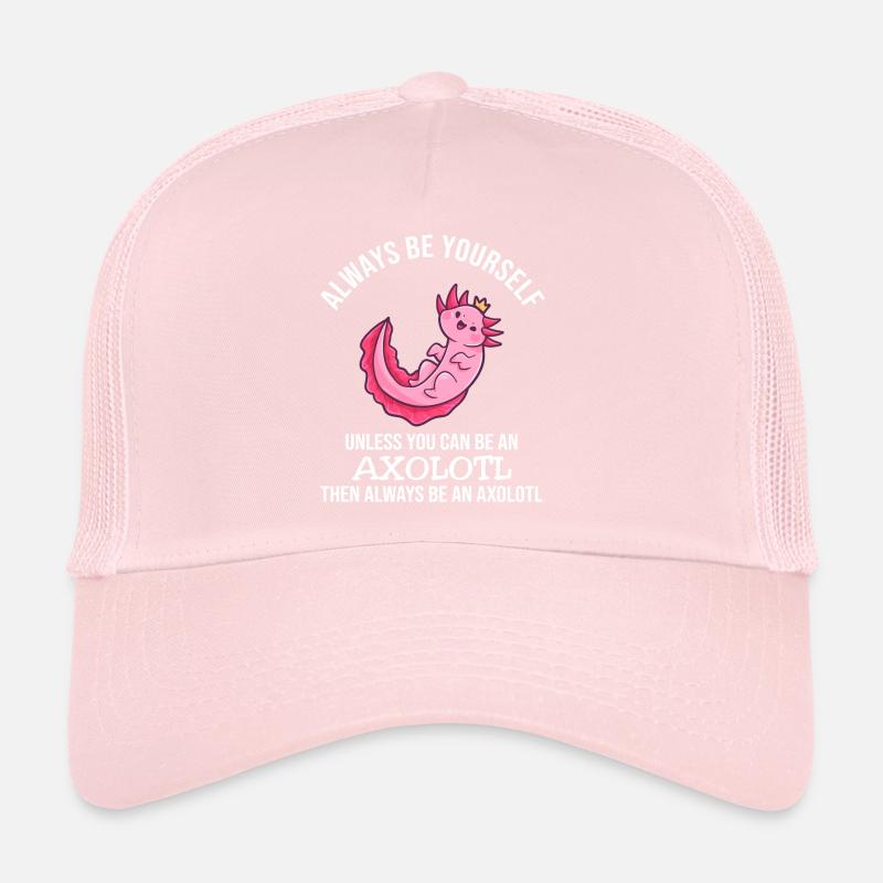 Always Be Yourself Axolotl Trucker Cap