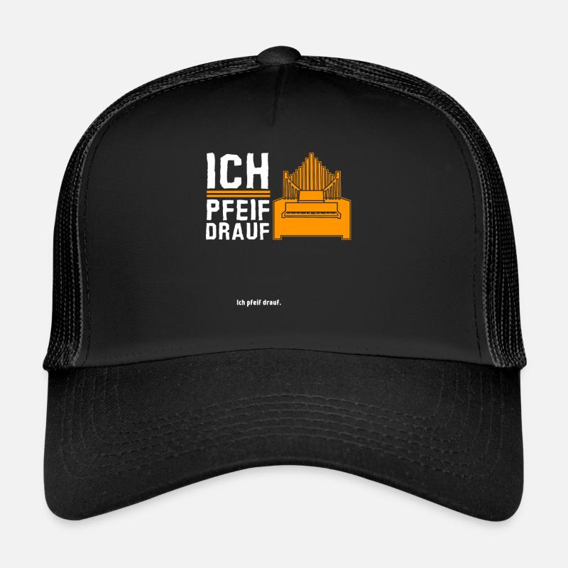 Orgel Ich pfeif drauf Organist - Trucker Cap - Schwarz/Schwarz