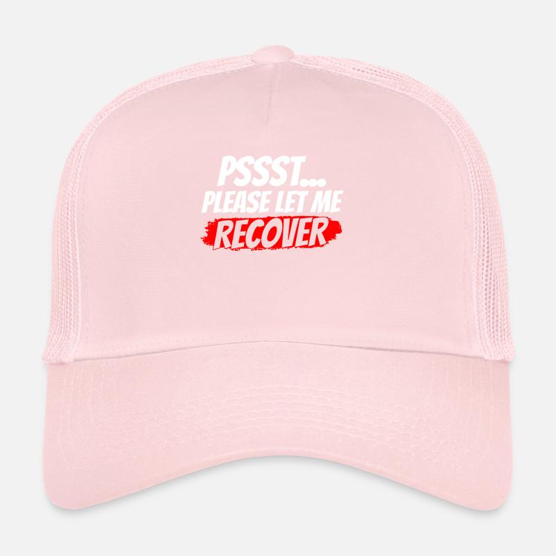 Psst Bitte Lassen Sie Mich Wieder Gesund Werden Trucker Cap