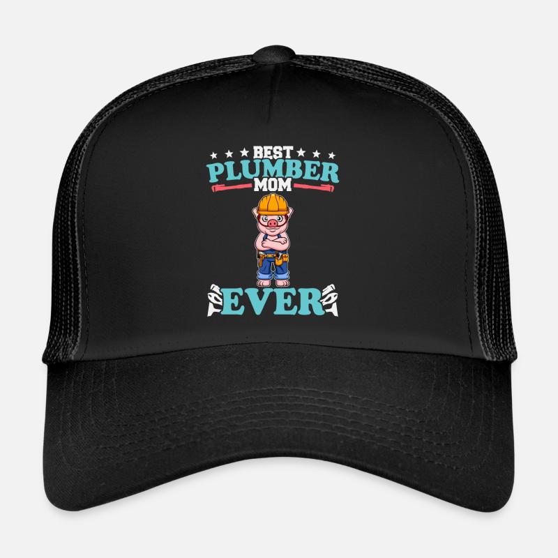 Best Plumber Mom Ever Plumbing Technician Crafts Trucker Cap