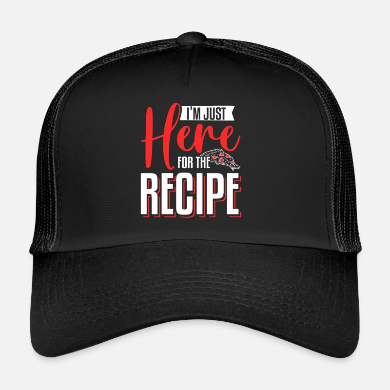 Je suis juste là pour la recette Pizza Making Casquette trucker 