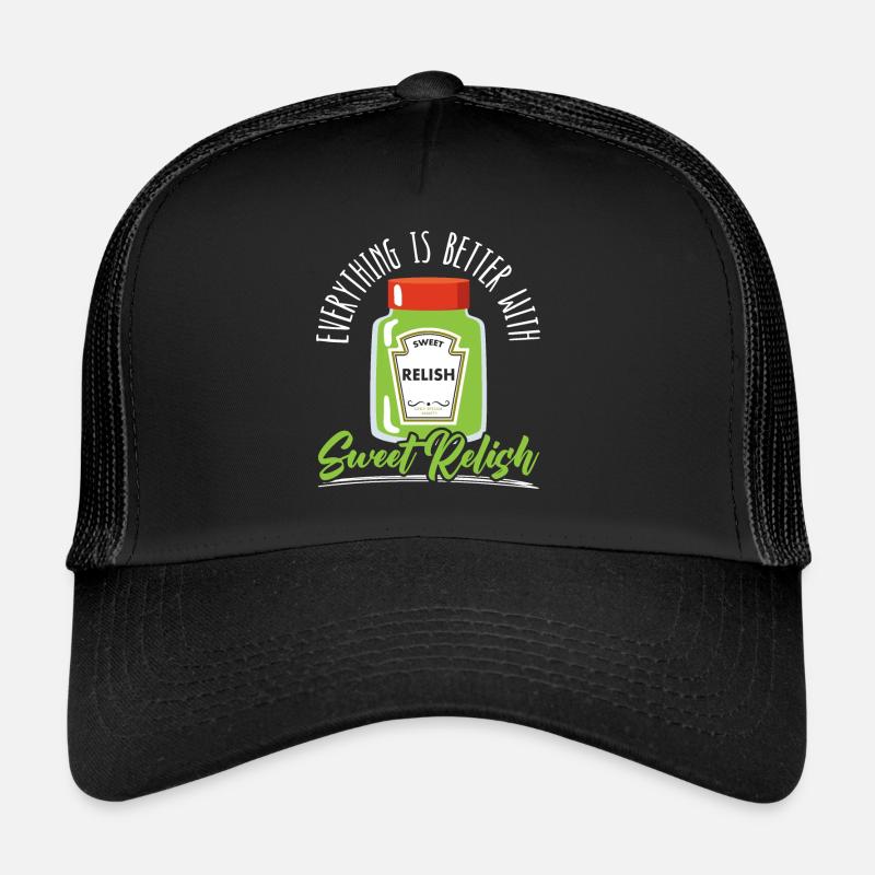 Everything Is Better With Sweet Relish Condiment Trucker Cap