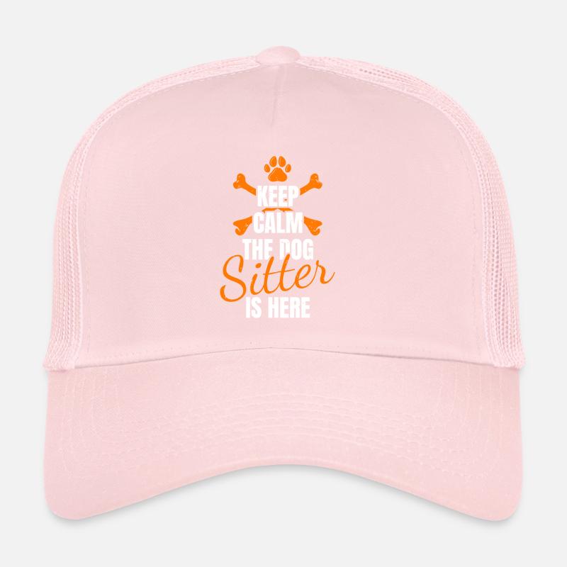Keep Calm The Dog Sitter Is Here Shirt Gift Trucker Cap