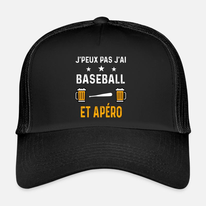 je peux pas j'ai baseball batte et apéro baseball Casquette trucker 