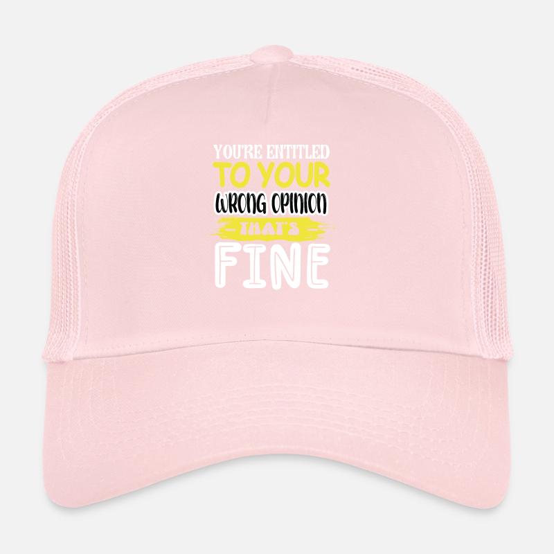 Vous avez droit à votre opinion erronée Casquette trucker 