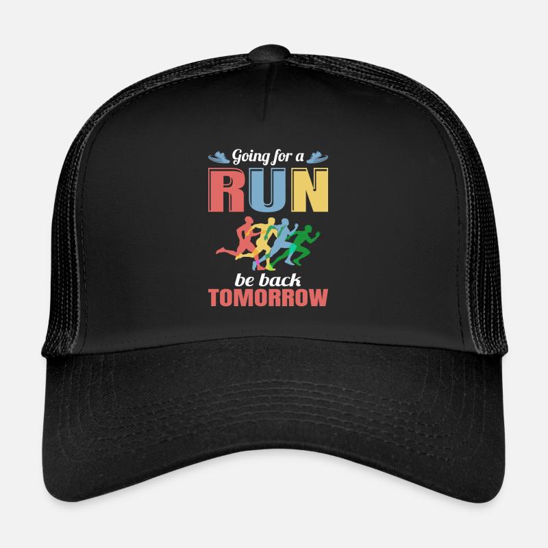 Laufen Läufer Going for a Run be back tomorrow Trucker Cap