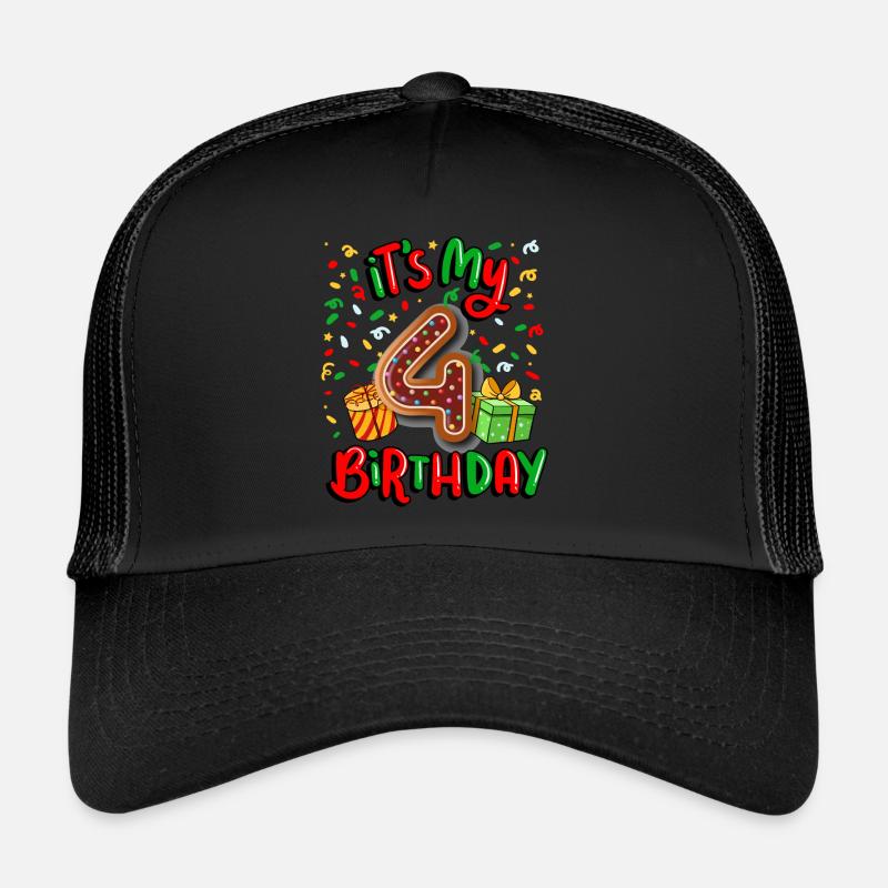It's my 4th birthday Christmas present 4. Trucker Cap