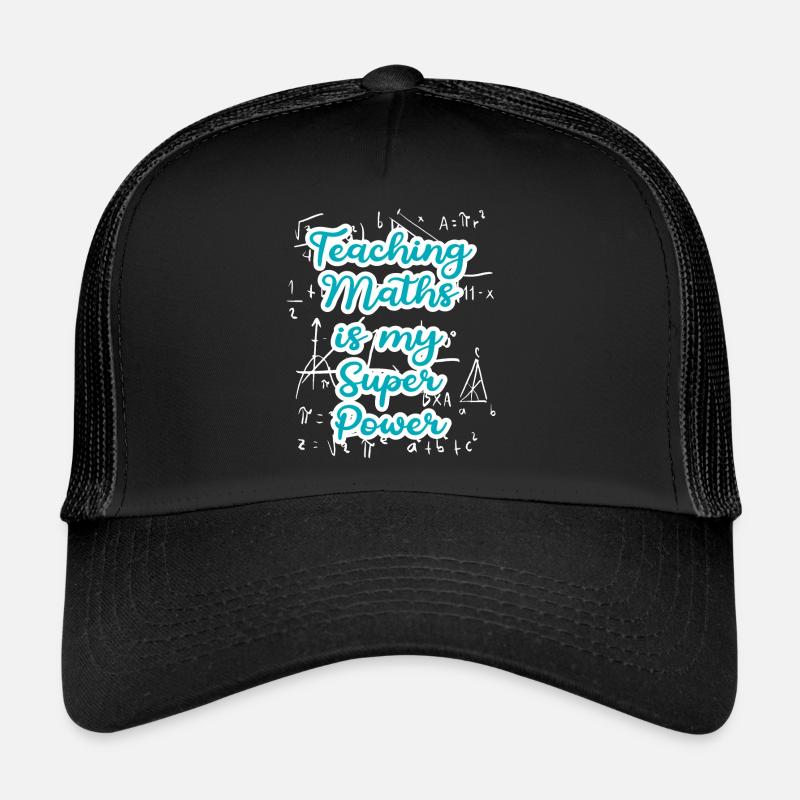 Enseigner les mathématiques est mon superpouvoir Retour à l’école Casquette trucker