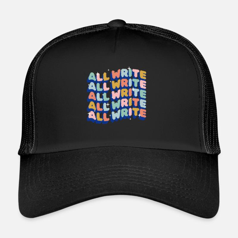 All Write Shirt Journalist Gift Trucker Cap