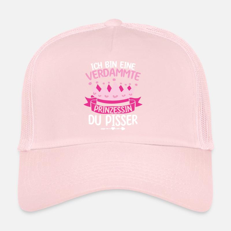 Ich Bin Eine Verdammte Prinzessin Du Pisser Trucker Cap