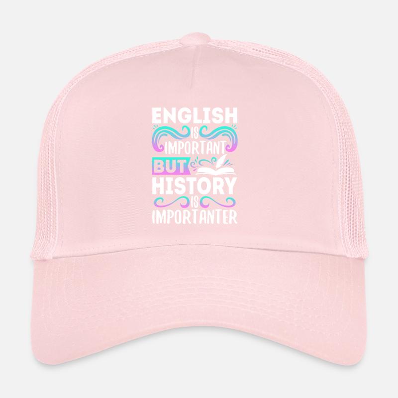 L’anglais est important, mais l’histoire est plus importante Casquette trucker 