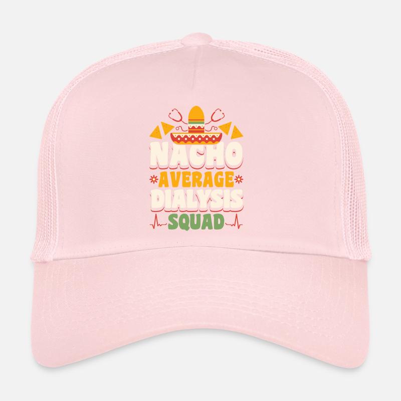 Nacho Average Dialysis Squad Shirt Cadeau Casquette trucker 