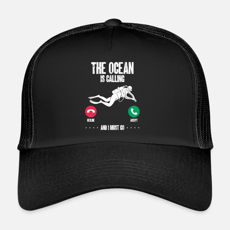 The sea is calling and I have to leave Trucker Cap