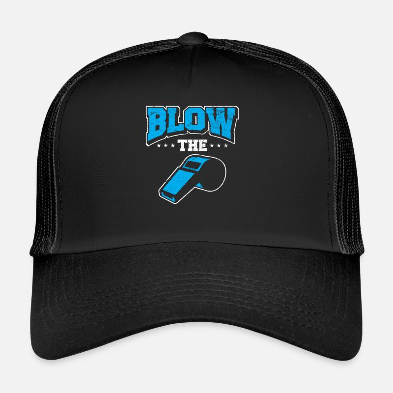 Funny Ref Blow The Whistle Bad Referee Whistle Trucker Cap