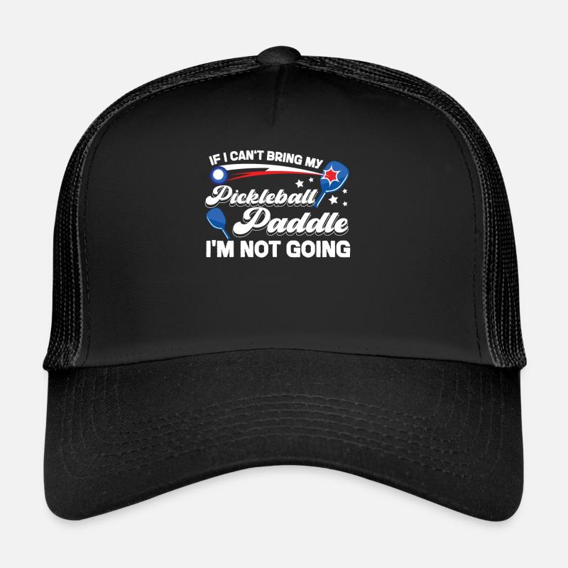 Pickleball si je ne peux pas apporter mon Casquette trucker 