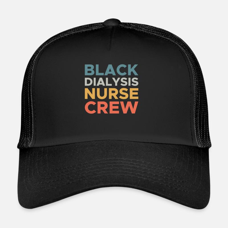 Cadeau de chemise d’équipage d’infirmière de dialyse noire Casquette trucker 