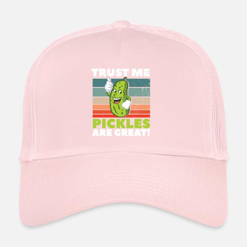 Trust Me Pickles Are Great Trucker Cap