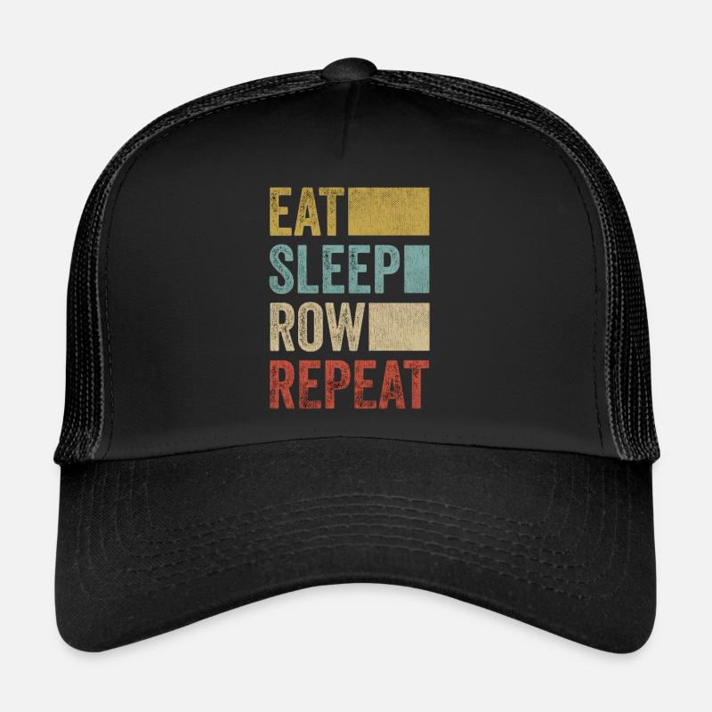 Eat Sleep Row Repeat Rowing Crew Trucker Cap