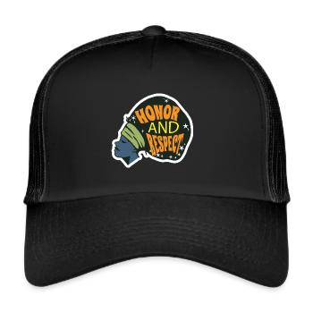 Black Woman Honor and Respect Black History - Trucker Cap - black/black - Front