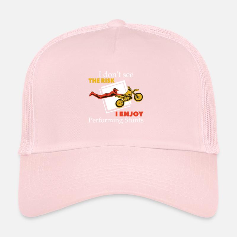 I don't see the Risk i Enjoy performing Stunts Trucker Cap