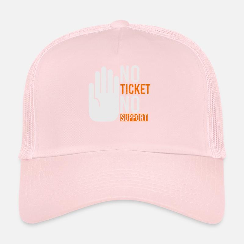 No Ticket No Support Veranstaltung Ereignis Helfen Trucker Cap