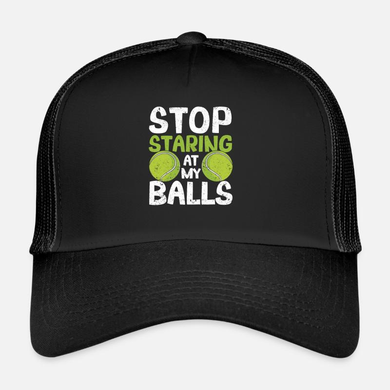 Stop staring at my balls Fun tennis Trucker Cap