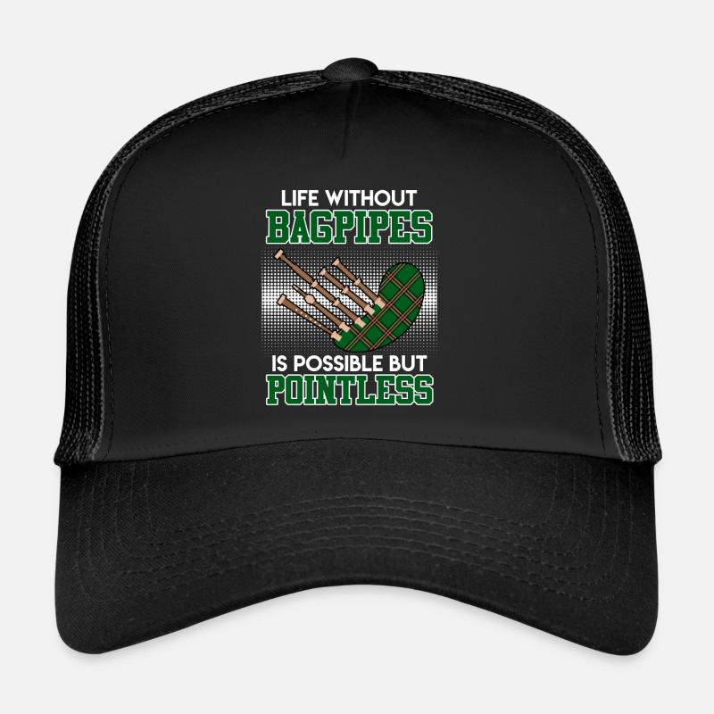 Possible but pointless Life without bagpipes Trucker Cap
