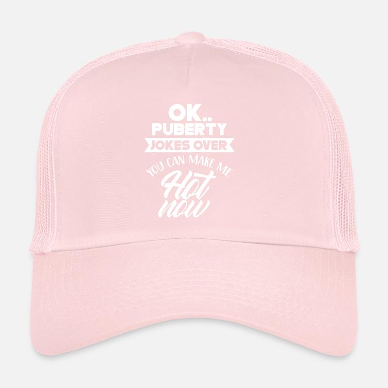 Ok Pubertät Du Kannst Mich Jetzt Heiß Machen Trucker Cap