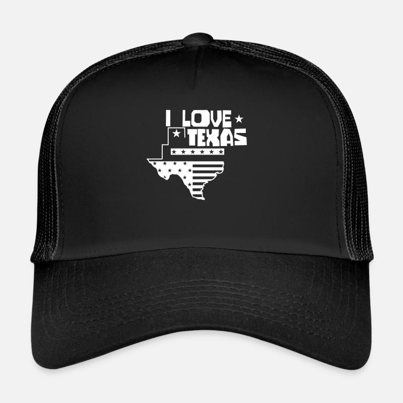 I Love Texas Texas Sayings Texas Pride Trucker Cap
