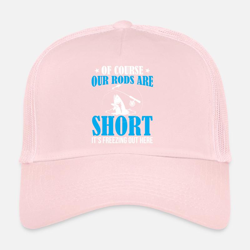 Pêche blanche - Bien sûr nos cannes sont courtes c’est fr Casquette trucker 