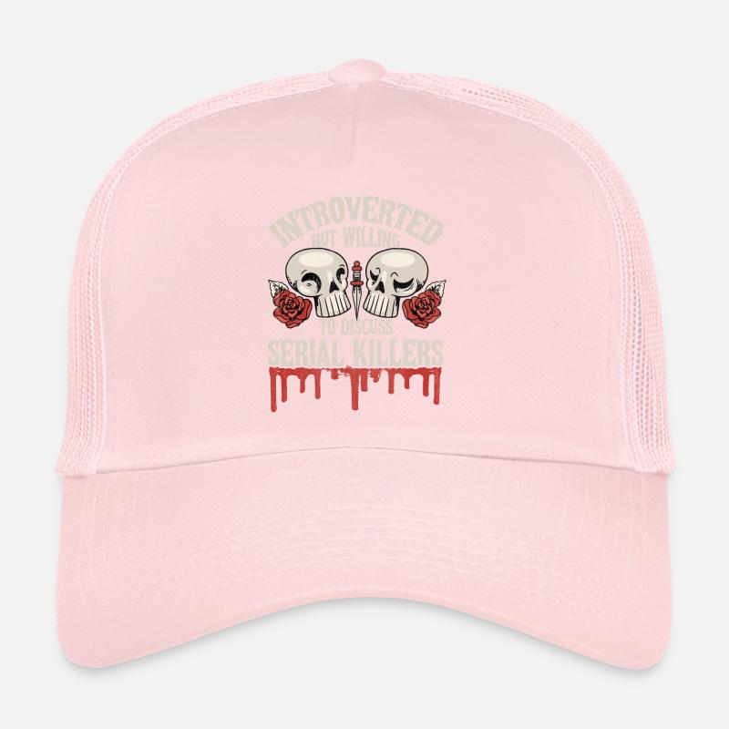 Introverted but willing to discuss Serial Killers Trucker Cap
