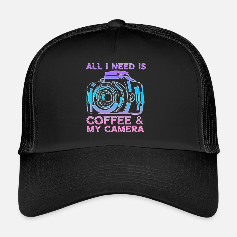 All I Need Is Coffee And My Camera Photograph - Trucker Cap - black/black