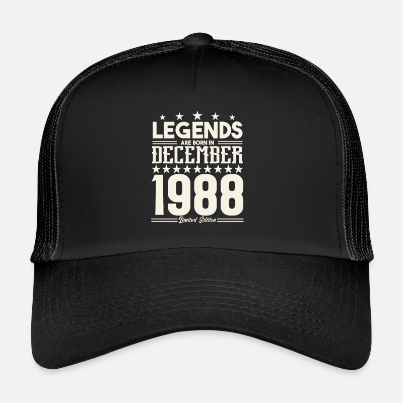 Legends Are Born In December 1988.Gift anniversary Casquette trucker 