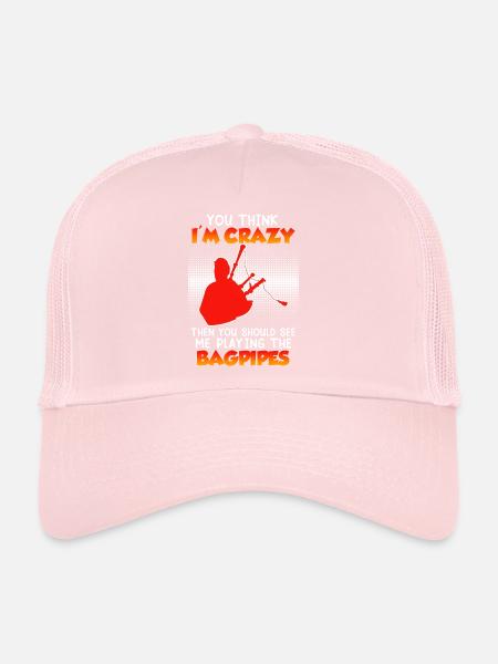 You think I'm crazy I play bagpipes - Trucker Cap - pale pink - Front