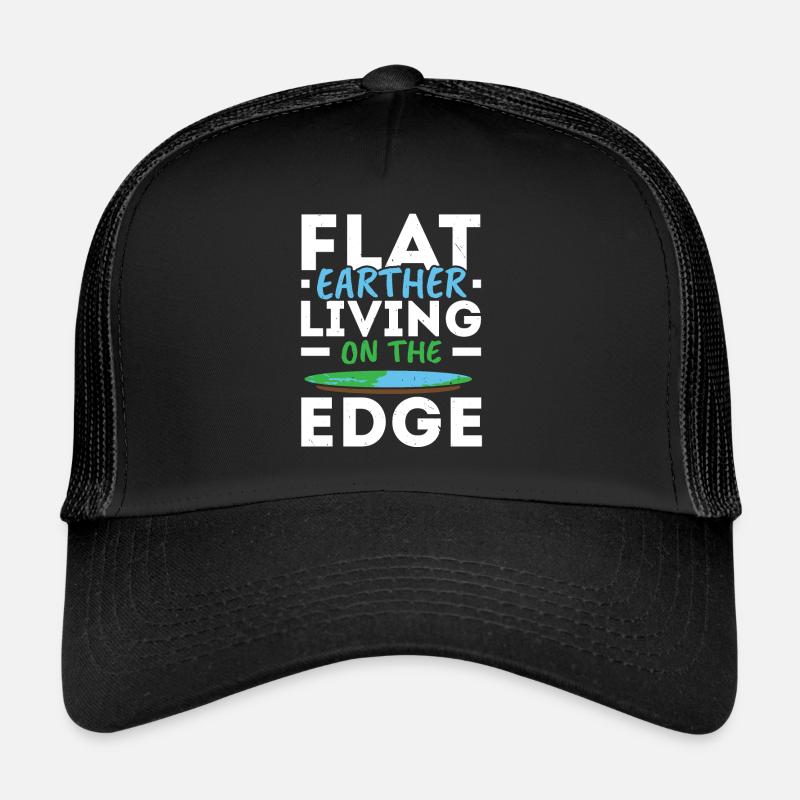 Flat Earther Living On The Edge Flat Earth Society Casquette trucker 