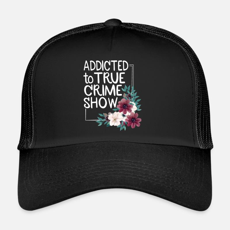 True Crime Obsessed Trucker Cap
