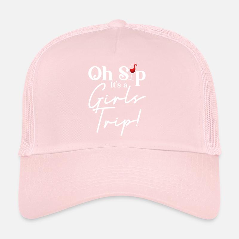 Oh Sip Its A Grils Trip Trucker Cap
