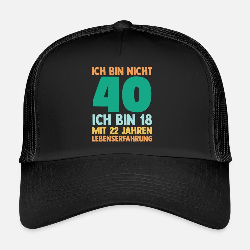 Vierzig 40 Jahre Vierzigster Geburtstag Trucker Cap