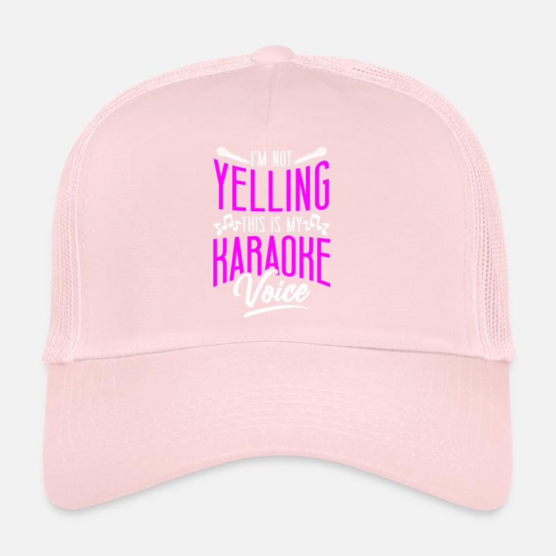 Karaoke Singer I'm Not Yelling Trucker Cap