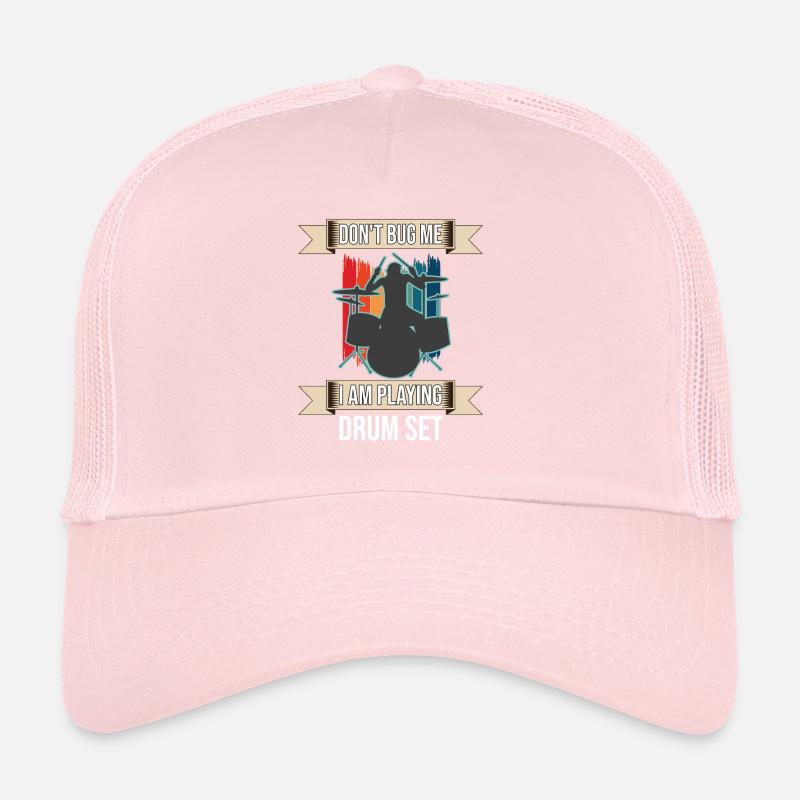 Don't Bug Me I Am Playing Drum Set Trucker Cap